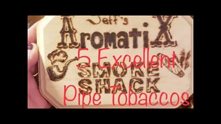 5 excellent pipe tobaccos