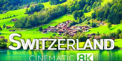 Switzerland in 8K ULTRA Hd