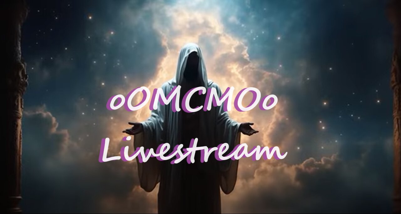 oOMCMOo Livestream 🔥🔥🔥