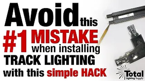 Avoid this #1 mistake when installing Track Lighting with this simple Hack by Total Track Lighting