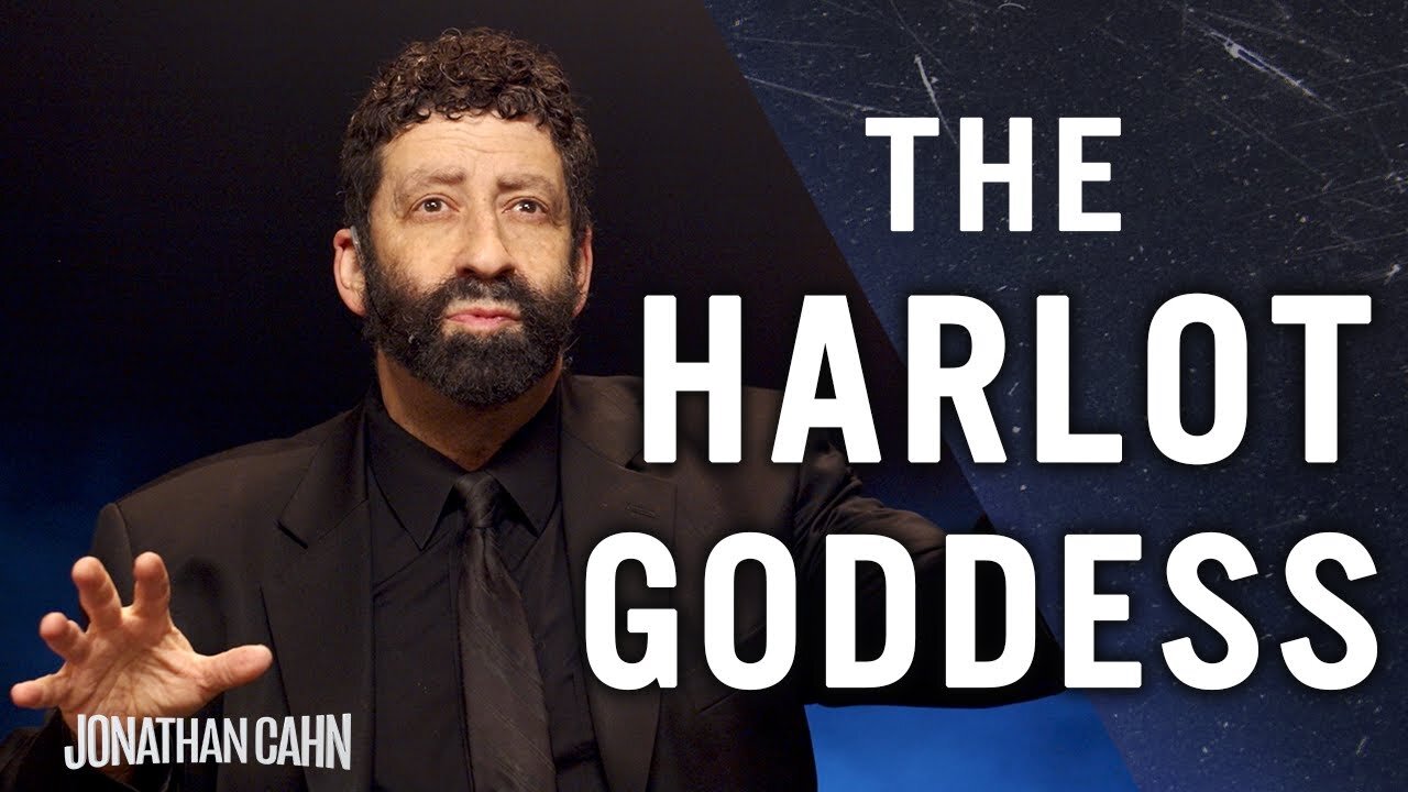 The Harlot Goddess | Jonathan Cahn Special