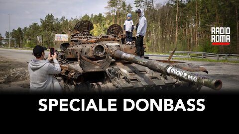 SPECIALE DONBASS (servizi di Vincenzo Lorusso)