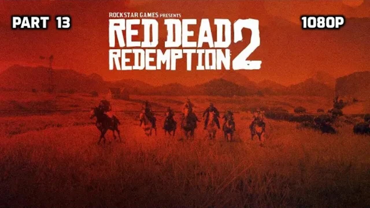 RED DEAD REDEMPTION 2 PART 13