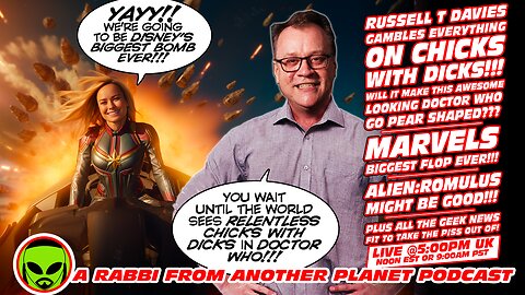 LIVE@5: Doctor Who LOVES Chicks With Dicks!! Marvel Crashes!!! Alien: Romulus!!! Israel Hamas War!!!