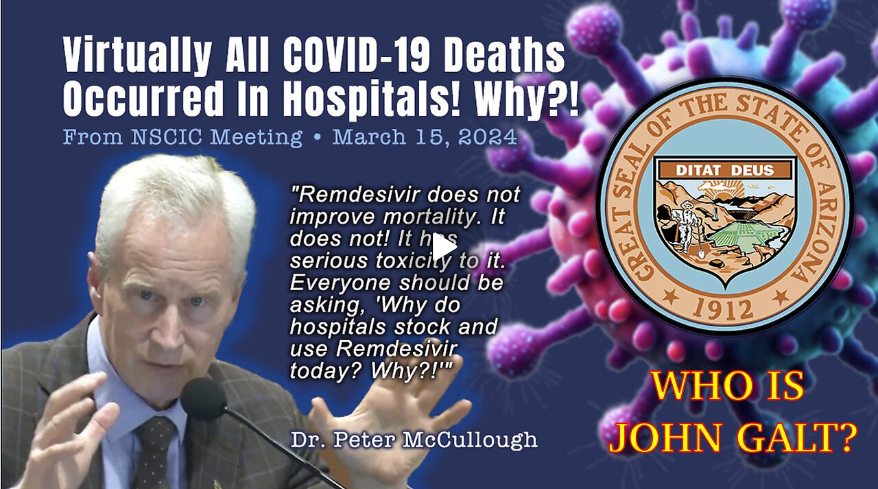 Dr. Peter McCullough: Virtually All COVID-19 Deaths Occurred In Hospitals! Why?! TY JGANON, SGANON