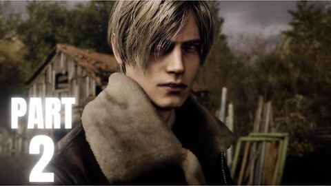 RESIDENT EVIL 4 REMAKE GAMEPLAY PART 2