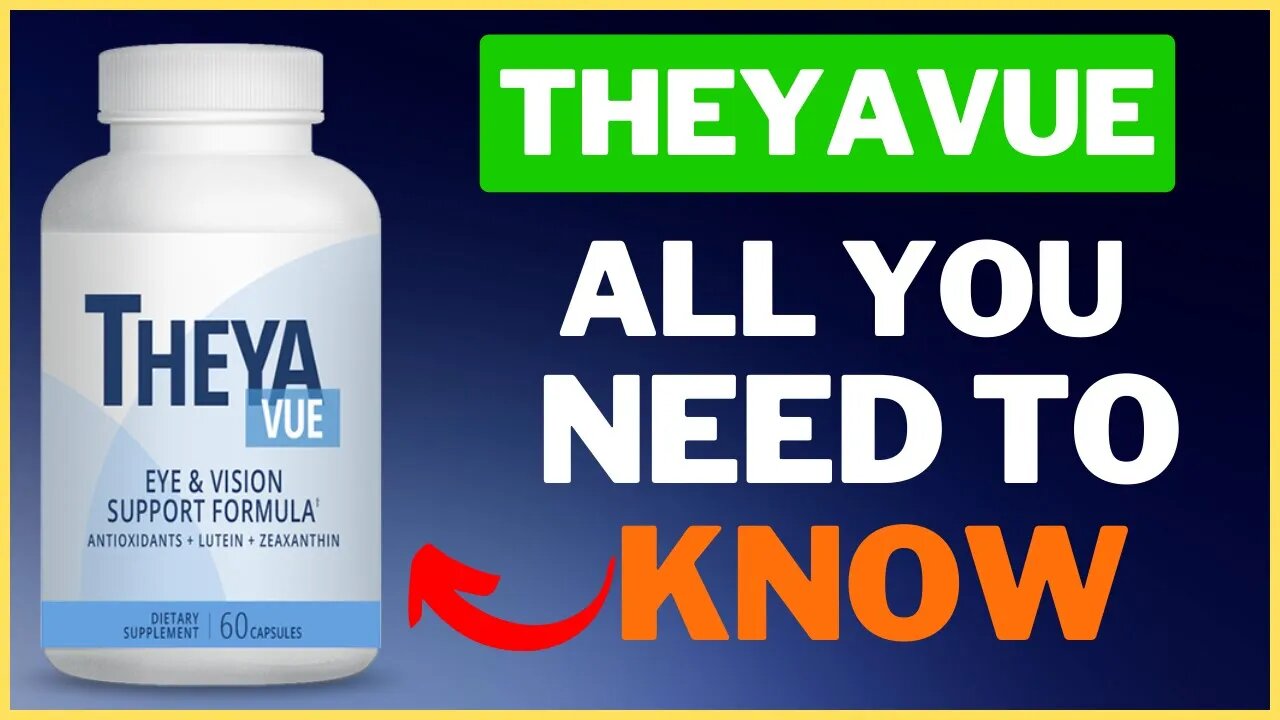 TheyaVue REVIEW | Does TheyaVue Work? TheyaVue Supplement