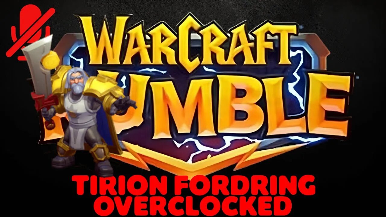 WarCraft Rumble - Tirion Fordring - Overclocked