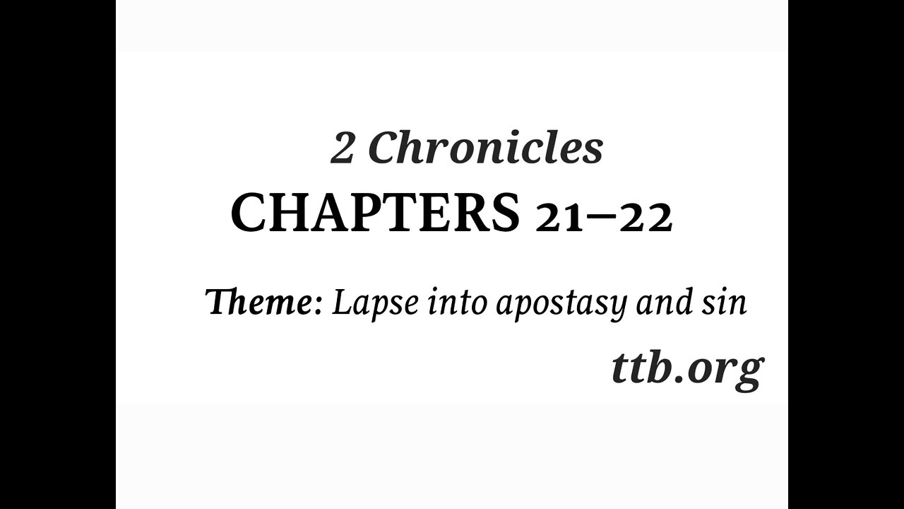 2 Chronicles Chapter 21-22 (Bible Study)