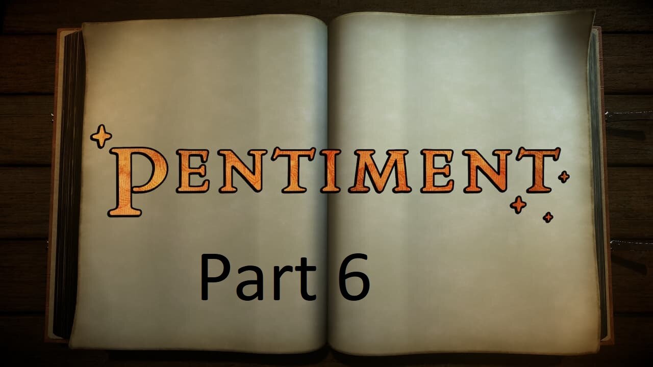 Pentiment Let's Play Part 6 - The Spinning Bee