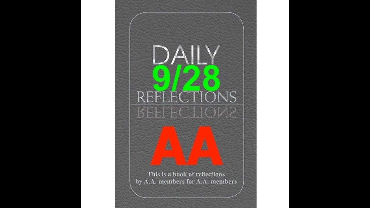 Daily Reflections – September 28 – Alcoholics Anonymous - Read Along