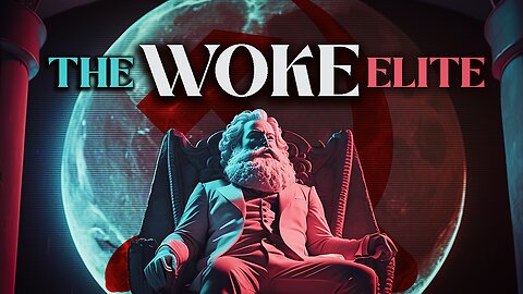 The Woke Elite: A BANNED Documentary