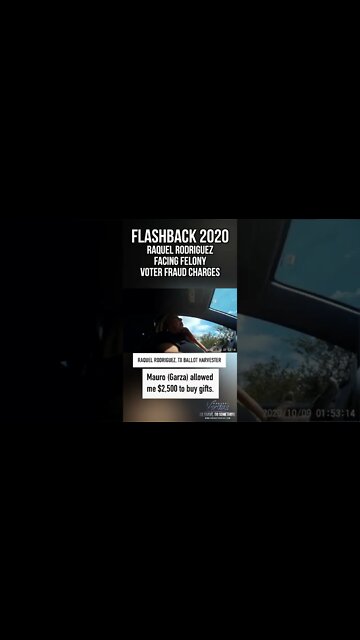 FLASHBACK 2020: Raquel Rodriguez Facing Felony Voter Fraud Charges for Illegal Ballot Harvesting
