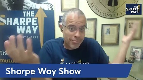 The Liberty Movement is the ONLY real answer now! LIVE Sharpe Way