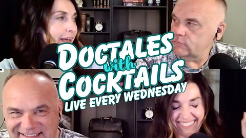 Weekly Doctales with Cocktails!