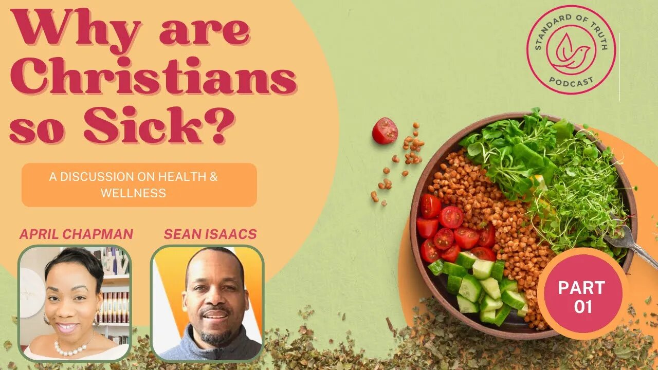 Why are Christians so Sick? A Biblical Discussion on Health & Wellness