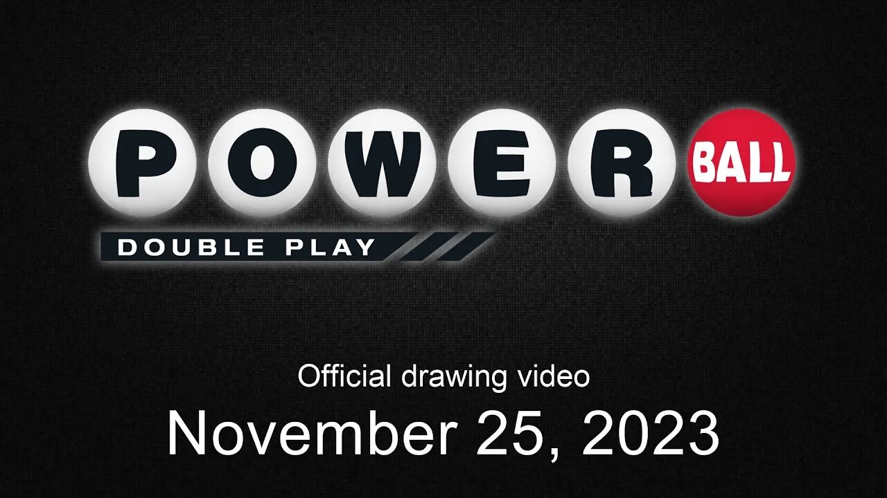 Powerball Double Play drawing for November 25, 2023