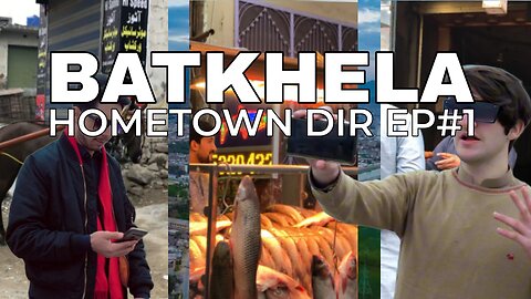 BATKHELA | Hometown Dir Ep #1