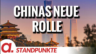 Chinas neue Rolle | Von Jochen Mitschka