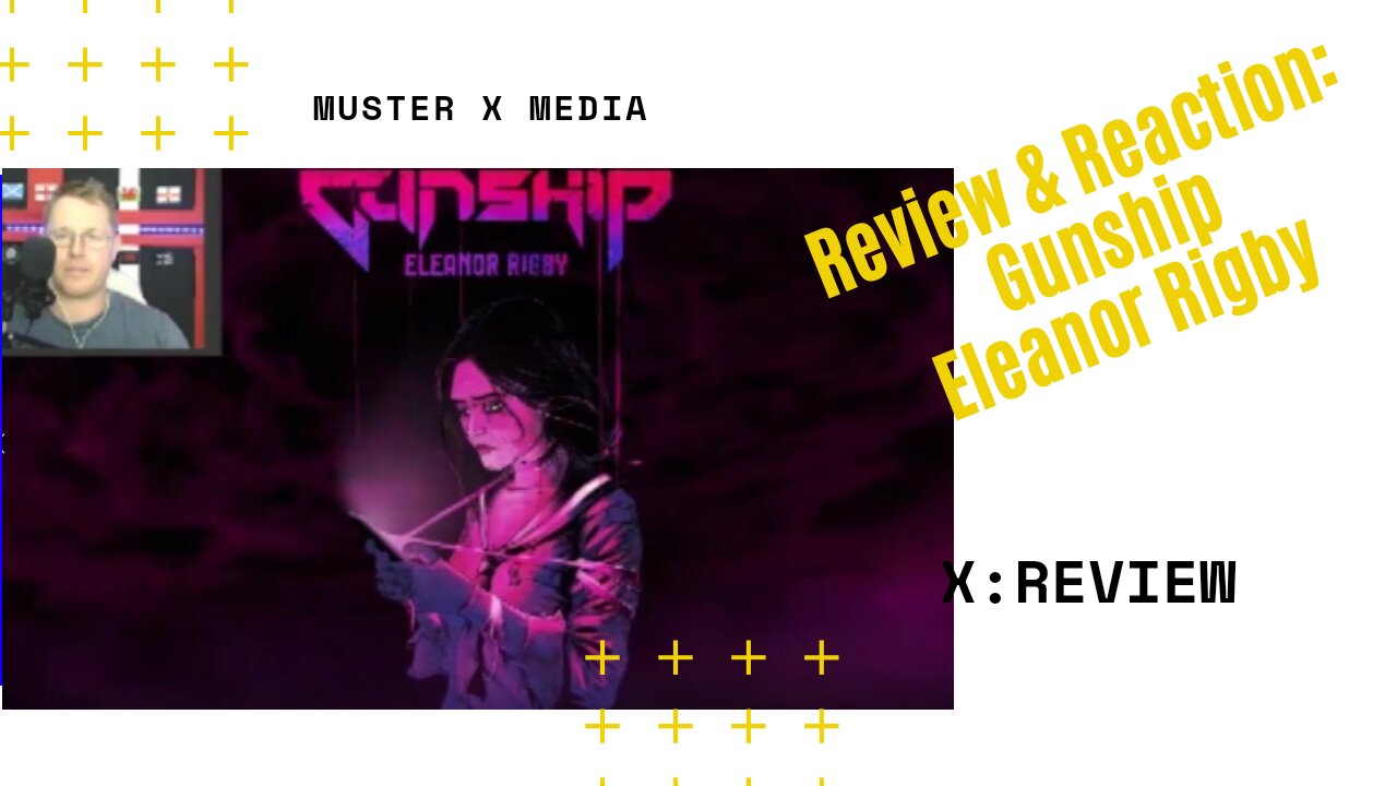 Review and Reaction: Gunship - Eleonor Rigby