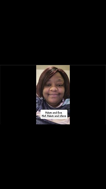 Adam and Eve not Adam and Steve