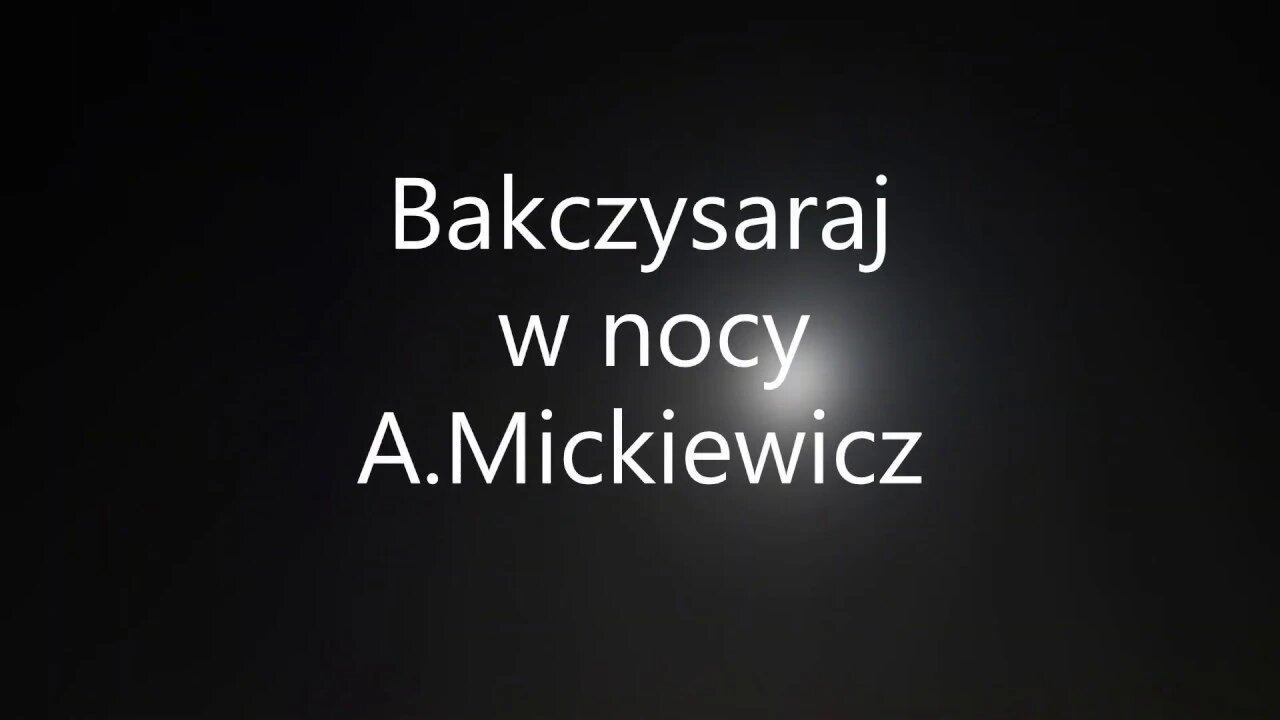 Bakczysaraj w nocy -A.Mickiewicz sonet