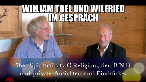 Wiliam Toel - Spiritualität, Zukunft, persönliche Sicht der Dinge in Deutschland