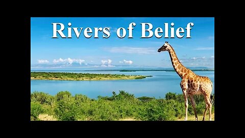 Rivers of Belief