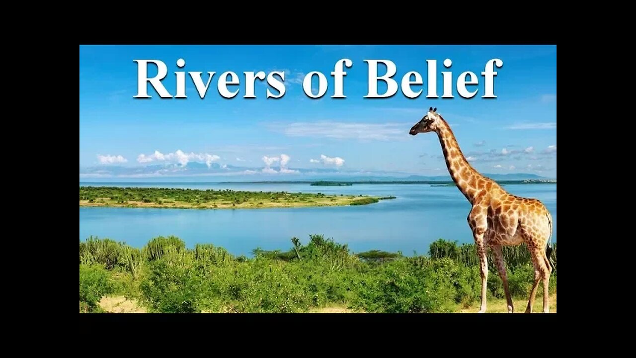 Rivers of Belief