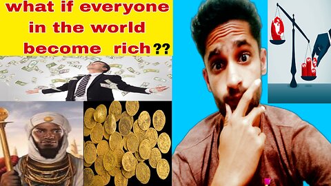 What if everyone in the world become rich?