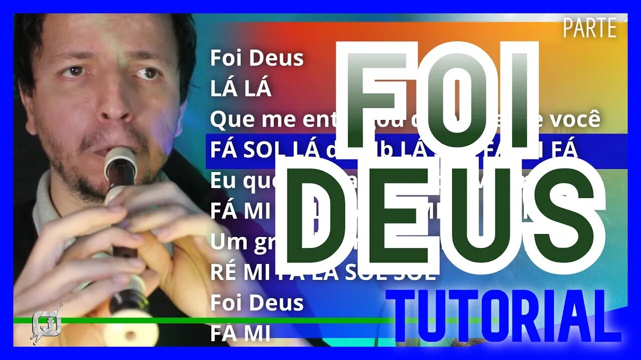 FOI DEUS - EDSON E HUDSON - FLAUTA DOCE Tutorial com notas na tela