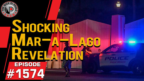 Shocking Mar-a-Lago Revelation | Nick Di Paolo Show #1574