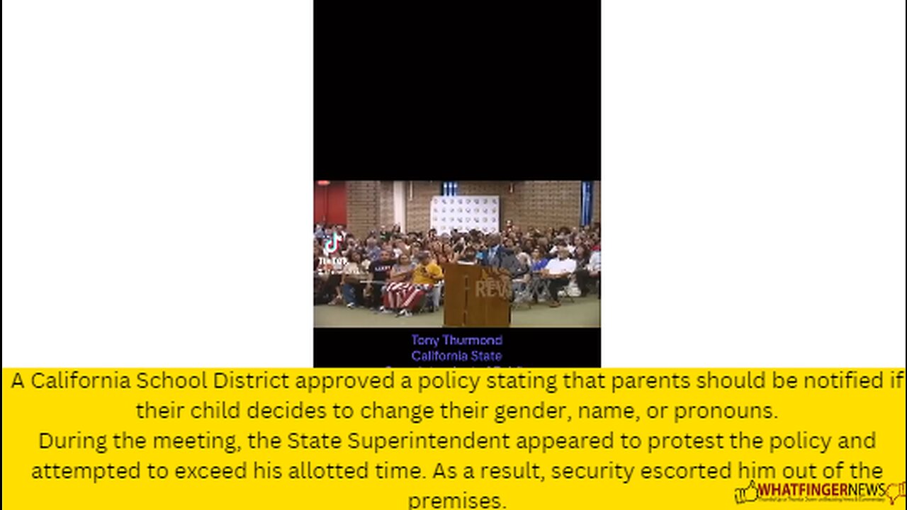 A California School District approved a policy stating that parents should be notified if their