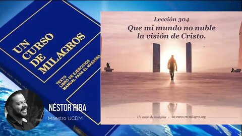 Lección 304 de Un Curso de Milagros