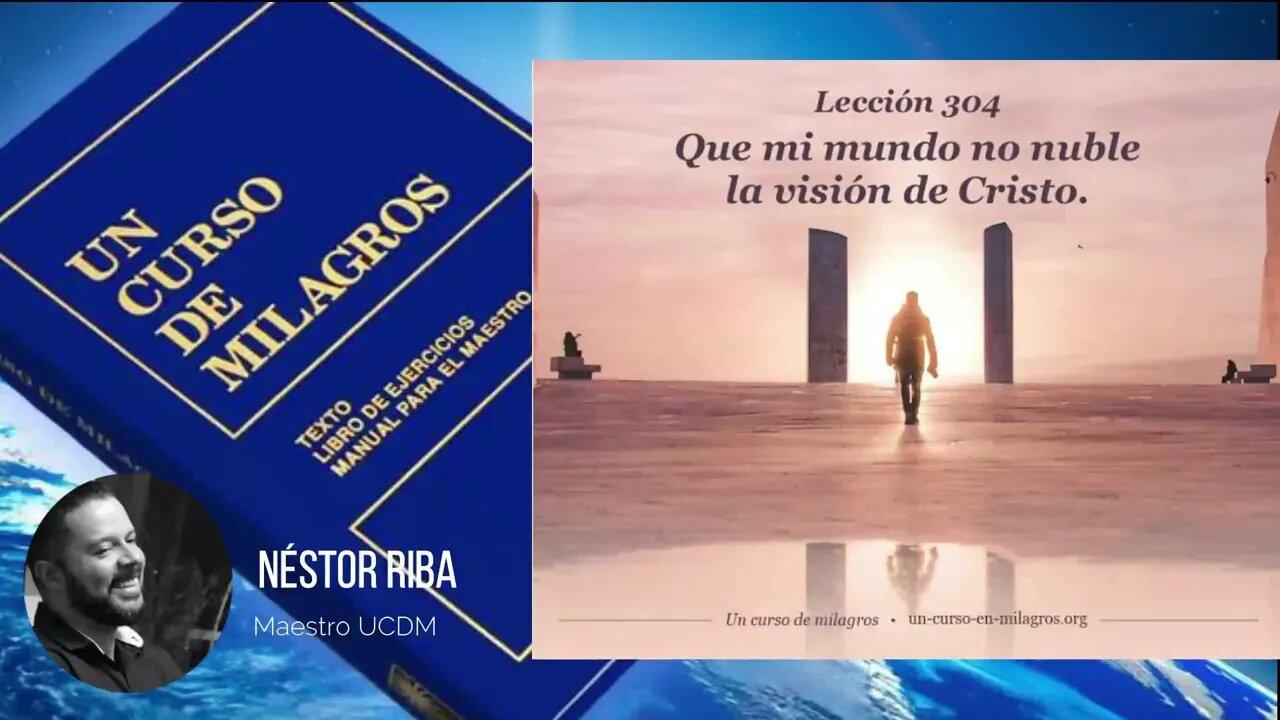 Lección 304 de Un Curso de Milagros