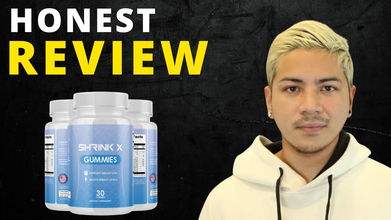 SHRINK X GUMMIES – ((Shrink X Gummies BUYER BEWARE!)) - SHRINK X REVIEW – SHRINK X GUMMIES Reviews