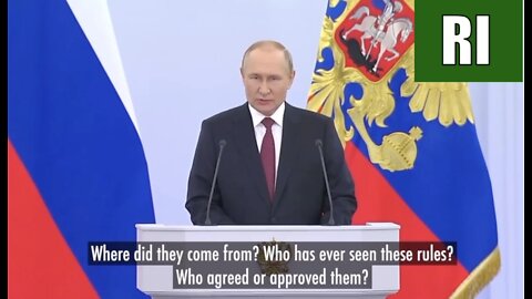 Putin: The West’s so-called rules-based order is a bunch of nonsense intended for fools!