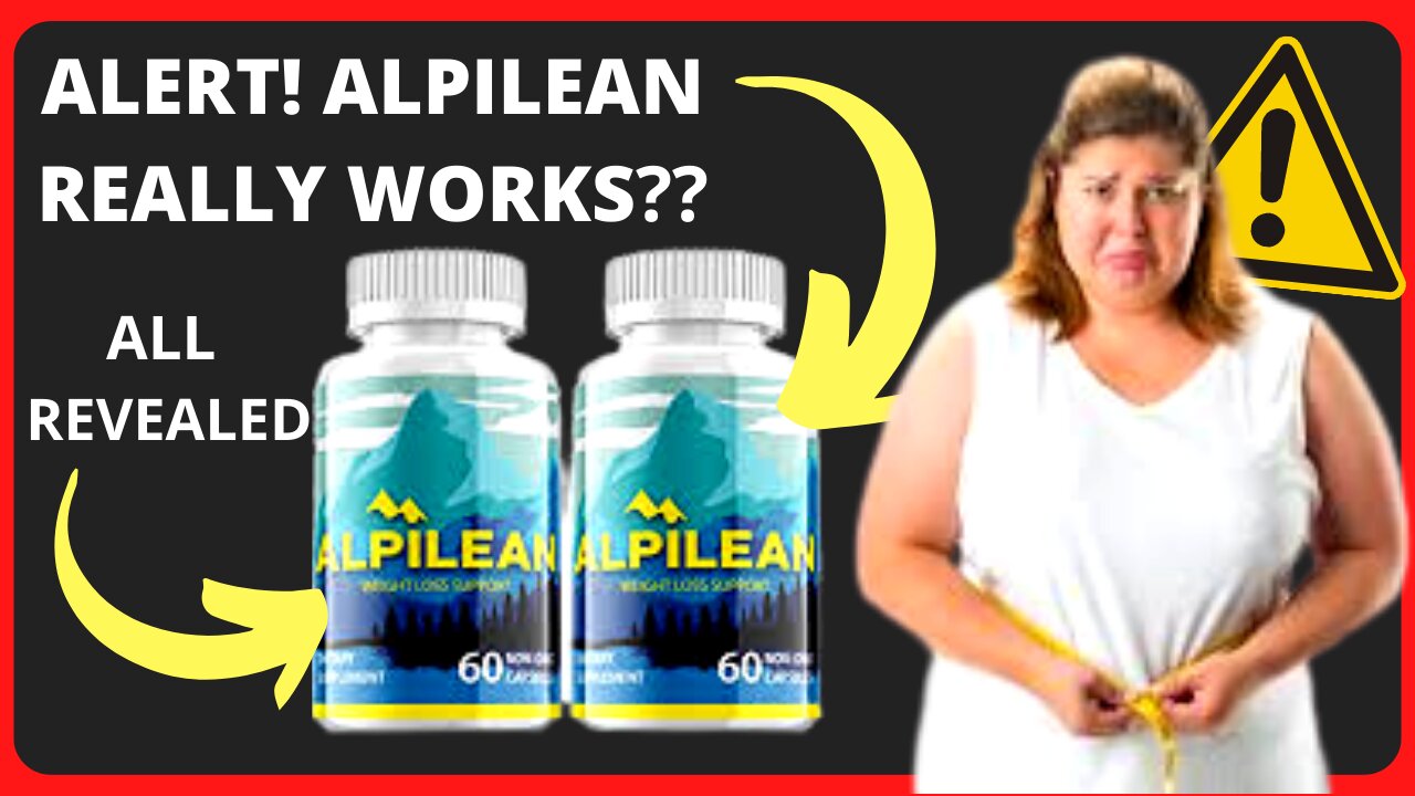 ALPILEAN ⚠️((BE CAREFUL!))⚠️ Alpilean Review ⚠️ Alpilean Weight Loss Supplement - Alpilean Reviews