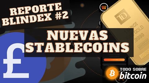 Nuevas Stable Coins (Reporte Blindex #2)