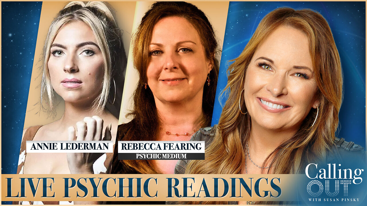 Calling Out w/ Susan Pinsky: Annie Lederman (Joe Rogan Experience) & Celeb Psychic Rebecca Fearing