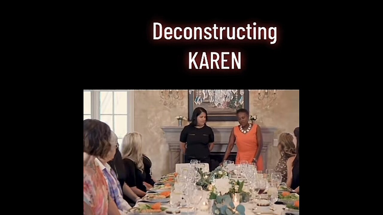 Deconstructing Karen