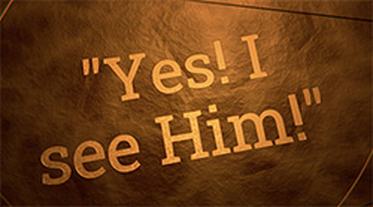 "Yes! I see Him!" Podcast from Your servant in Christ Ministries