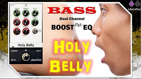 Holy Belly (Bass EQ + Boost) by LiberaToe