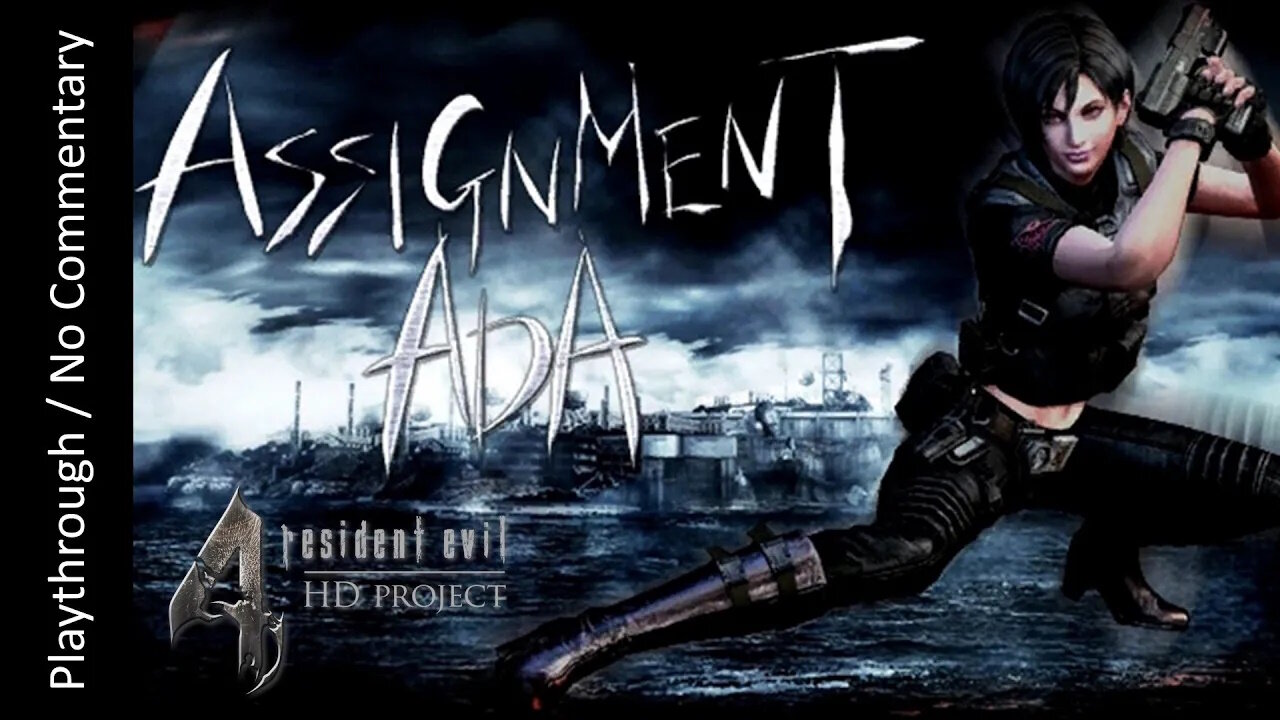 Resident Evil 4: HD Project - Assignment Ada playthrough