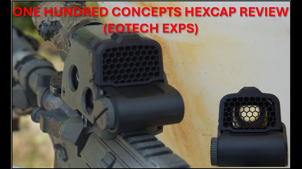 One Hundred Concepts HexCap Review (Eotech EXPS)