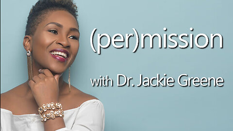 (per)mission - Dr. Jackie Greene on LIFE Today Live