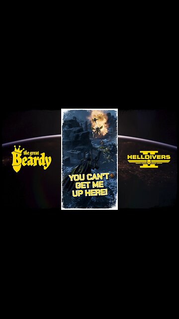 YOU CAN'T GET ME UP HERE! // Beardy Highlights // Helldivers 2 // Short 31