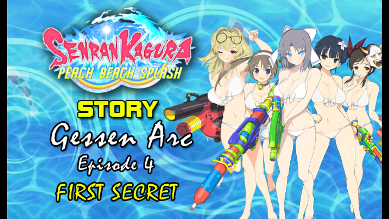 Senran Kaguara: Peach Beach Splash - Gessen Arc | Episode 4: First Secret