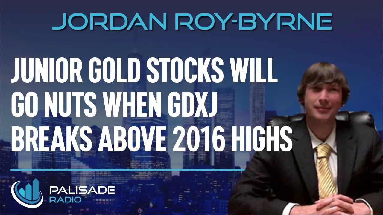Jordan Roy-Byrne: Junior Gold Stocks will go Nuts when GDXJ Breaks Above 2016 Highs