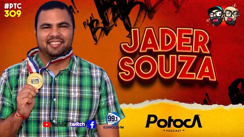 JADER SOUZA | PTC #309